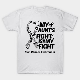 My Aunts Fight Is My Fight Skin Cancer Awareness T-Shirt